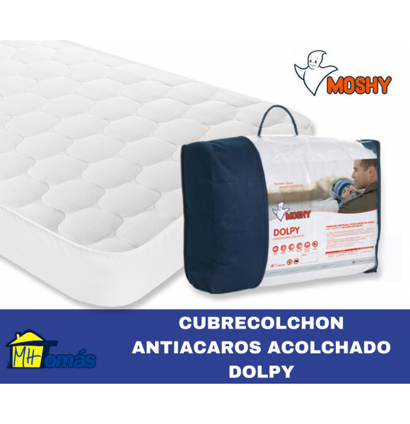 MOSHY PROTECTOR CUBRECOLCHON ANTIACAROS ACOLCHADO DOLPY